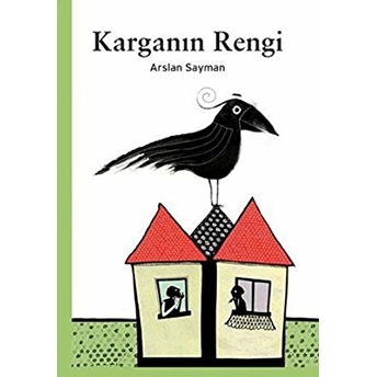 Karganın Rengi Arslan Sayman