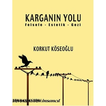 Karganın Yolu