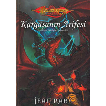 Kargaşanın Arifesi / Yeni Çağın Ejderhaları 3.Kitap Jean Rabe