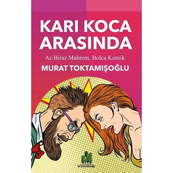 Karı Koca Arasında Murat Toktamışoğlu