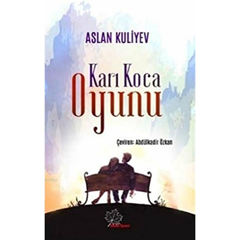 Karı Koca Oyunu Aslan Kuliyev