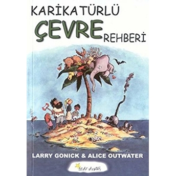 Karikatürlü Çevre Rehberi Larry Gonick