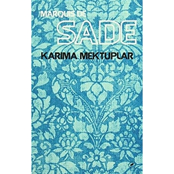 Karıma Mektuplar Marquis De Sade