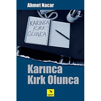 Karınca Kırk Olunca Ahmet Şerif Izgören