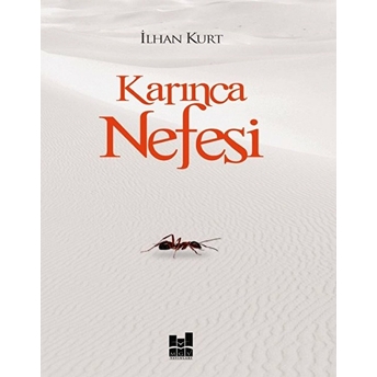 Karınca Nefesi Ilhan Kurt