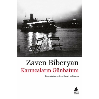 Karıncaların Günbatımı Zaven Biberyan