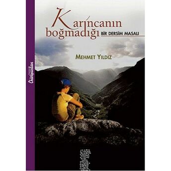 Karıncanın Boğmadığı Bir Dersim Masalı Mehmet Yıldız