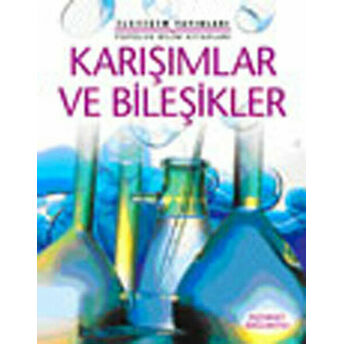 Karışımlar Ve Bileşikler Alastair Smith