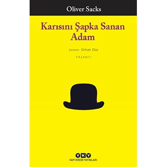 Karısını Şapka Sanan Adam Oliver Sacks