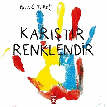 Karıştır Renklendir Herve Tullet