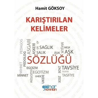 Karıştırılan Kelimeler Sözlüğü - Hamit Göksoy