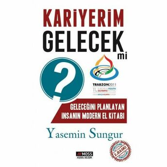 Kariyerim Gelecek Mi ? Yasemin Sungur