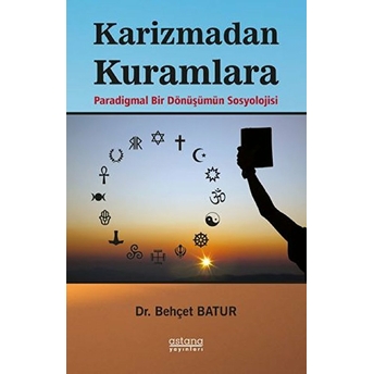 Karizmadan Kuramlara Behçet Batur