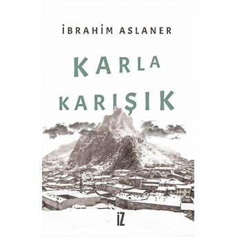 Karla Karışık Ibrahim Aslaner