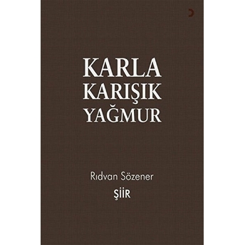 Karla Karışık Yağmur - Rıdvan Sözener