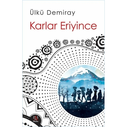 Karlar Eriyince Ülkü Demiray