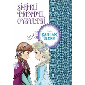 Karlar Ülkesi - Sihirli Erindel Öyküleri Kolektif