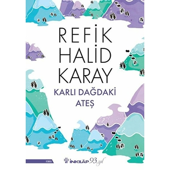 Karlı Dağdaki Ateş Refik Halid Karay