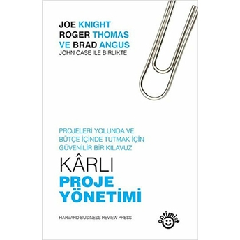 Karlı Proje Yönetimi Joe Knight, Roger Thomas, Brad Angus