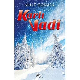 Karlı Vadi Nihat Gökmen