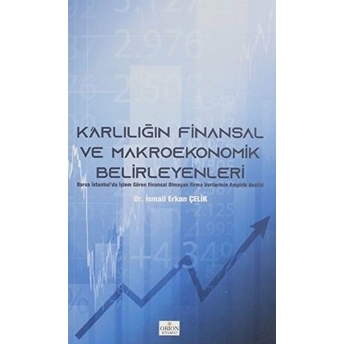 Karlılığın Finansal Ve Makroekonomik Belirleyenleri - Ismail Erkan Çelik