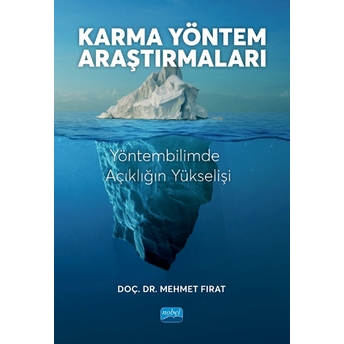 Karma Yöntem Araştırmaları - Yöntembilimde Açıklığın Yükselişi