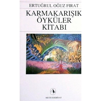 Karmakarışık Öyküler Kitabı Ertuğrul Oğuz Fırat