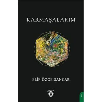 Karmaşalarım Elif Özge Sancar