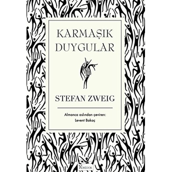 Karmaşık Duygular - Ciltsiz Stefan Zweig