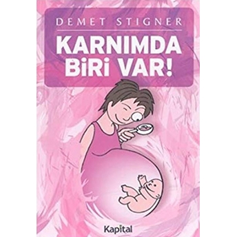 Karnımda Biri Var! Demet Stigner