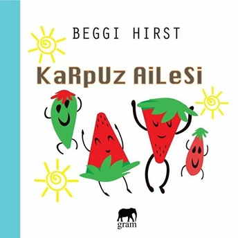 Karpuz Ailesi - Beggi Hirst