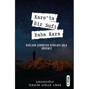 Kars’ta Bir Sufi: Baba Kara 1. Kitap