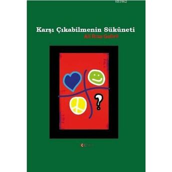 Karşı Çıkabilmenin Sükuneti Ali Rıza Gelirli