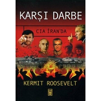 Karşı Darbe Cıa Iran'da Kermit Roosevelt