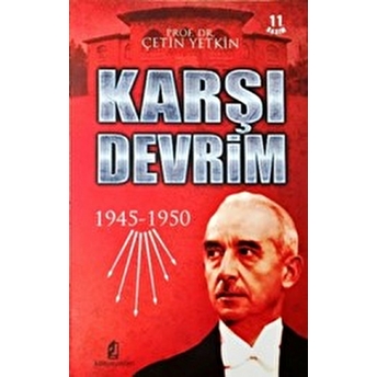 Karşı Devrim 1945-1950 Çetin Yetkin