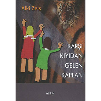 Karşı Kıyıdan Gelen Kaplan - Alki Zeis