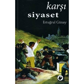 Karşı Siyaset Ertuğrul Günay