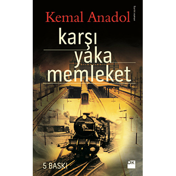 Karşı Yaka Memleket Kemal Anadol