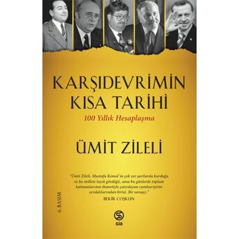 Karşıdevrimin Kısa Tarihi - 100 Yıllık Hesaplaşma Ümit Zileli