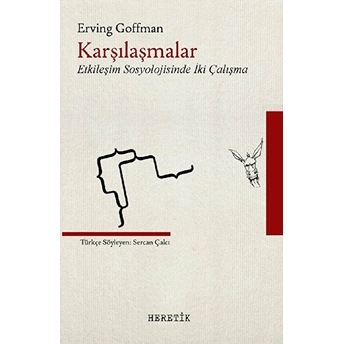 Karşılaşmalar Erving Goffman