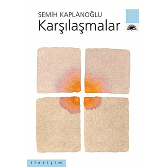 Karşılaşmalar Semih Kaplanoğlu