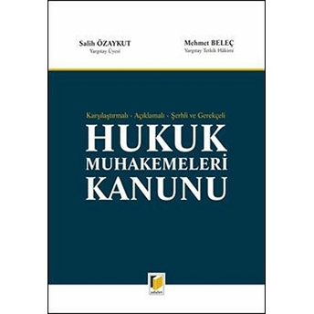 Karşılaştırmalı Açıklamalı Şerhli Ve Gerekçeli Hukuk Muhakemeleri Kanunu Mehmet Beleç