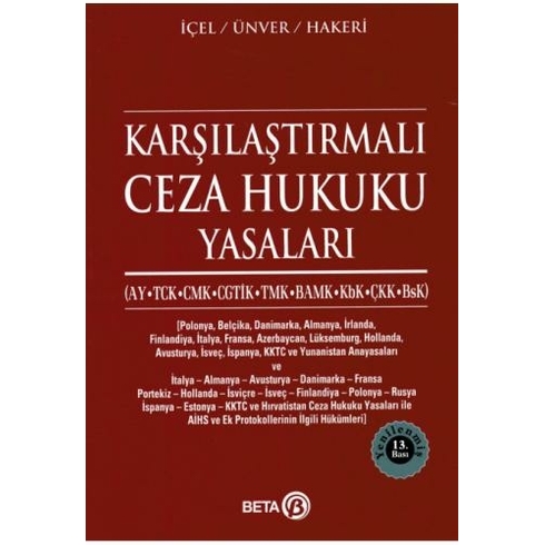 Karşılaştırmalı Ceza Hukuku Yasaları - Kayıhan Içel - Yener Ünver - Hakan Hakeri