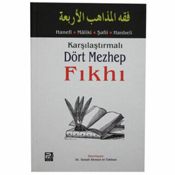 Karşılaştırmalı Dört Mezhep Fıkhı Ismail Ahmed Et-Tahran