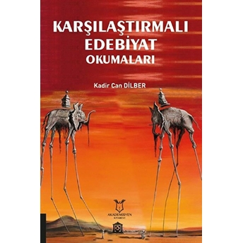 Karşılaştırmalı Edebiyat Okumaları - Kadir Can Dilber