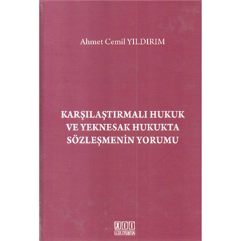 Karşılaştırmalı Hukuk Ve Yeknesak Hukukta Sözleşmenin Yorumu