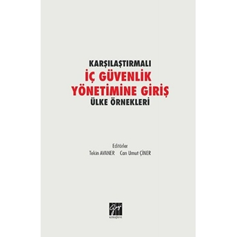 Karşılaştırmalı Iç Güvenlik Yönetimine Giriş Ülke Örnekleri