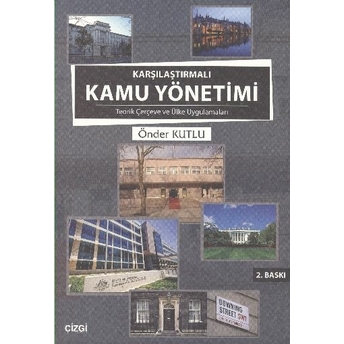 Karşılaştırmalı Kamu Yönetimi Önder Kutlu