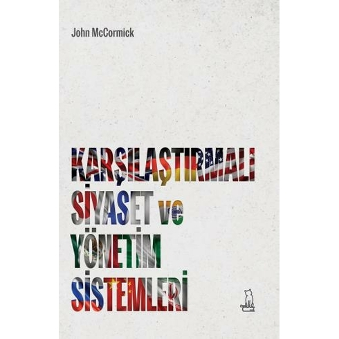 Karşılaştırmalı Siyaset Ve Yönetim Sistemleri - John Mccormick