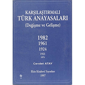 Karşılaştırmalı Türk Anayasaları Cevdet Atay